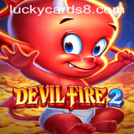 Unveiling the Mystique of DevilFire2: The Alluring World of Lucky Cards
