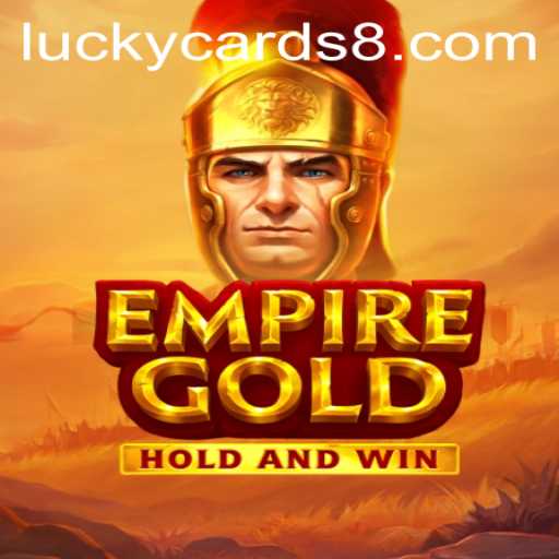 EmpireGold: Mastering the Art of Strategy with Lucky Cards